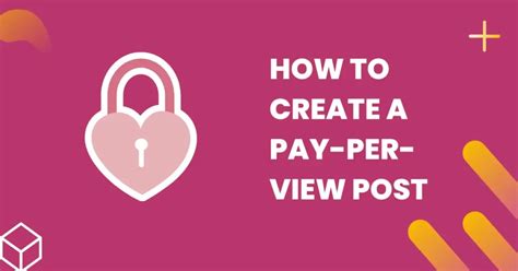 How to Make PPV Posts on OnlyFans: Easy Guide